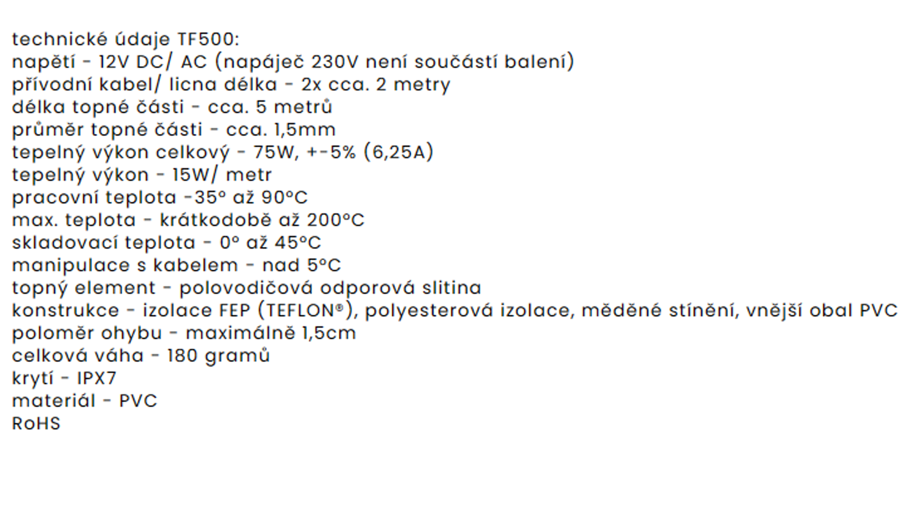 TF500  12V/75W topný kabel (5m)