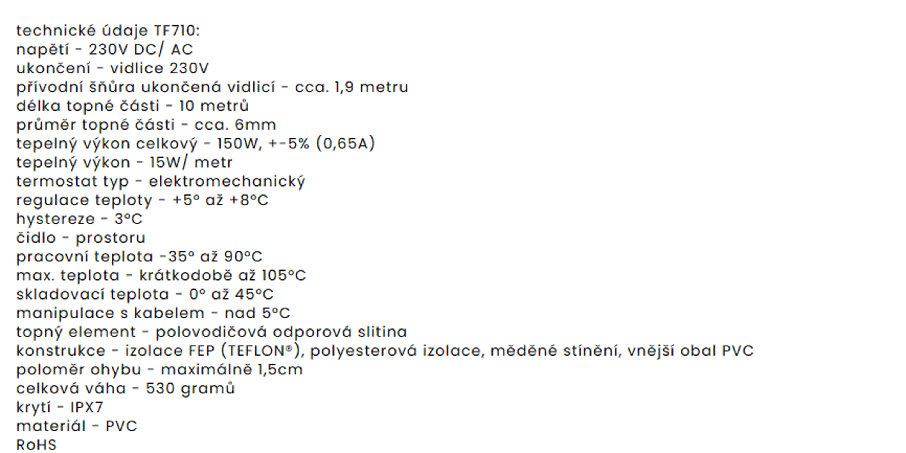 TF710 230V/150W  topný kabel s termostatem 10 m